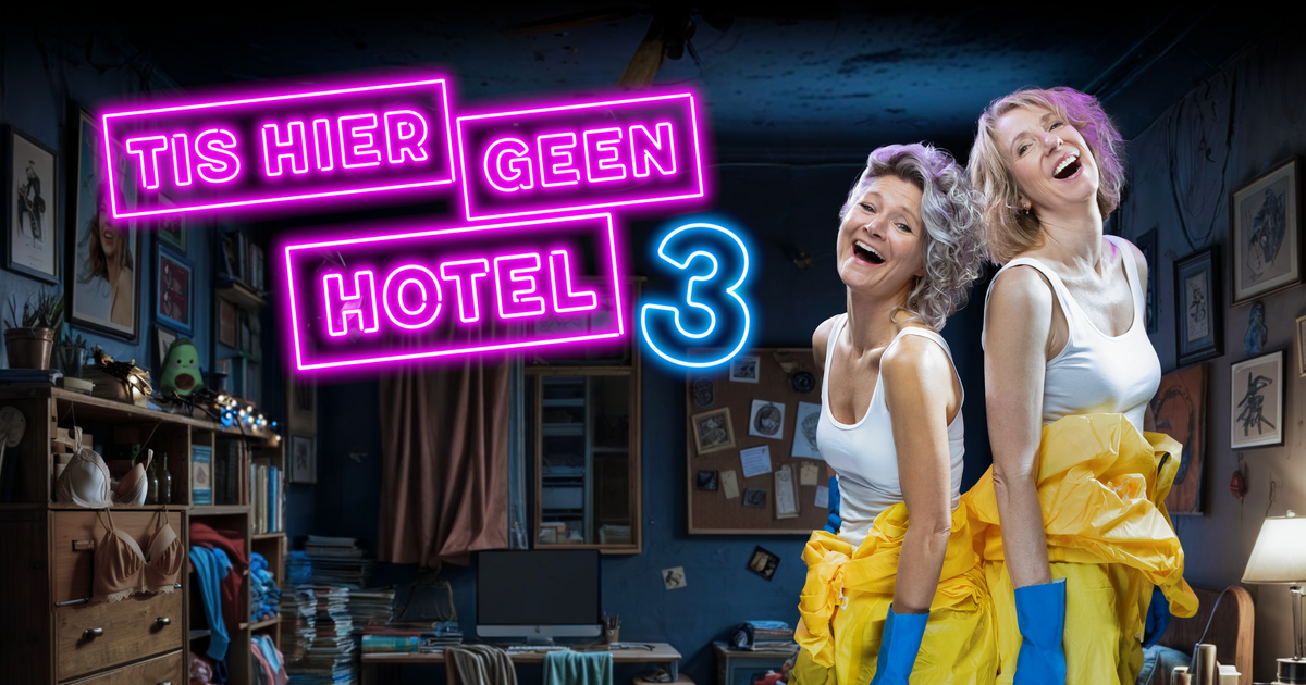 Tis Hier Geen Hotel 3 — Met Hanneke Drenth en Dianne Liesker