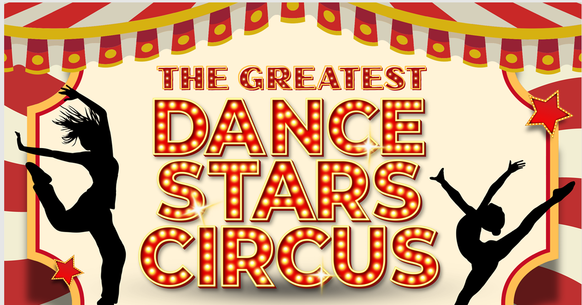 The Greatest Dance Stars Circus — Dance Stars Studio